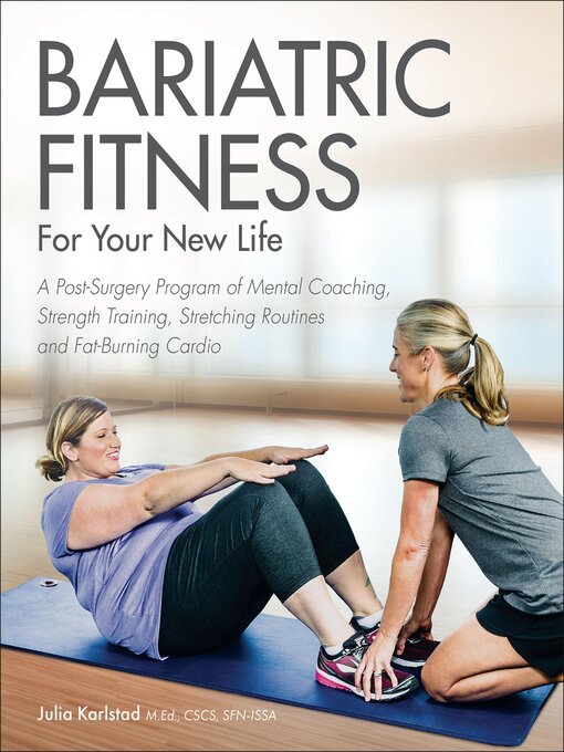 Title details for Bariatric Fitness for Your New Life by Julia Karlstad - Available